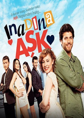 Любовь назло / Inadina ask Все серии (2015) смотреть онлайн турецкий сериал на русском языке
