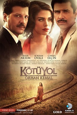 Плохой путь / Kotu Yol Все серии (Турция, 2012) смотреть онлайн турецкий сериал с русским переводом