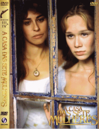 Дом семи женщин / A Casa das Sete Mulheres Все серии (2003) смотреть онлайн на русском языке