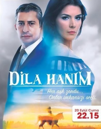 Госпожа Дила 2 сезон Dila Hanim Все серии смотреть онлайн (2013) турецкий сериал на русском языке
