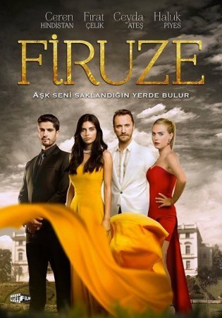 Фирузе / Firuze Все серии (Турция, 2013) смотреть онлайн на русском языке Show TV