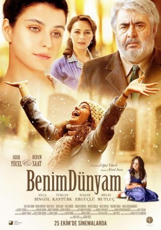 Мой мир / Benim dunyam (Турция 2013) смотреть онлайн турецкий фильм на русском языке