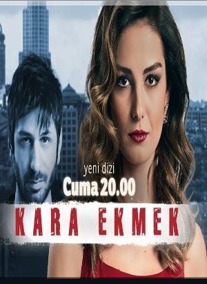 Черный хлеб / Kara Ekmek Все серии (2015) смотреть онлайн турецкий сериал на русском языке