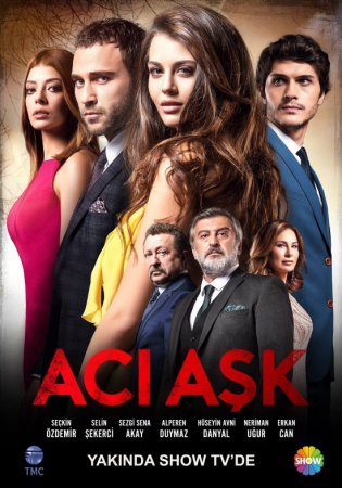 Горькая любовь / Aci ask Все серии (2015) смотреть онлайн турецкий сериал на русском языке