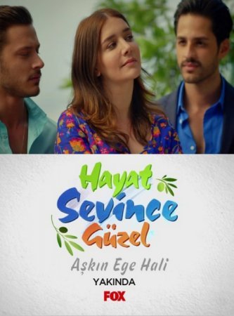 Жизнь прекрасна, когда любишь / Hayat Sevince Guzel Все серии (2016) смотреть онлайн на русском языке