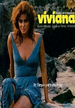Вивиана / Viviana Все серии (1978) смотреть онлайн мексиканский сериал на русском языке