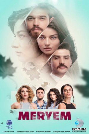 Мерьем / Meryem Все серии (2017) смотреть онлайн турецкий сериал на русском языке