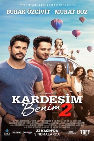 Брат мой 2 / Kardesim Benim 2 Все серии (2017) смотреть онлайн турецкий фильм на русском языке