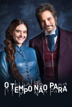 Время не остановить / O Tempo nao Para Все серии (2018) смотреть онлайн на русском языке