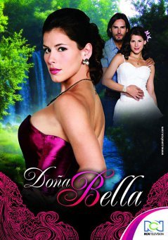 Донья Белья / Dona Bella Все серии (2010) смотреть онлайн на русском языке