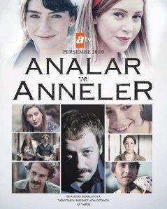 Мамы и матери / Analar ve anneler Все серии (2015) смотреть онлайн турецкий сериал на русском языке