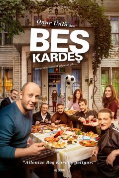 Пять братьев / Bes Kardes Все серии (2015) смотреть онлайн на русском языке
