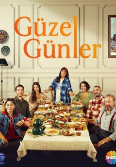 Хорошие дни / Guzel gunler Все серии (2022) смотреть онлайн на русском языке