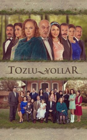 Пыльные дороги все серии смотреть онлайн турецкий сериал на русском языке