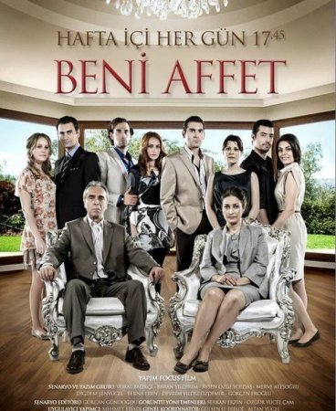 Прости меня 2 сезон / Beni Affet 2 Все серии (2012) смотреть онлайн турецкий сериал на русском языке