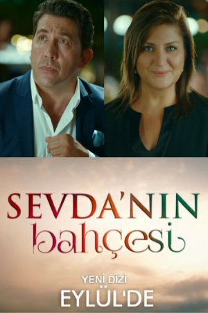 Сады любви / Sevdanin Bahceleri Все серии (2017) смотреть онлайн турецкий сериал на русском языке