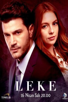Пятно / Leke Все серии (2019) смотреть онлайн турецкий сериал на русском языке